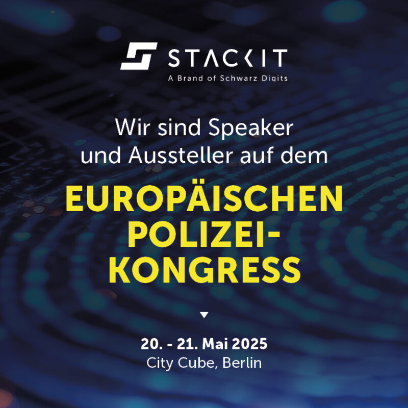 Banner von STACKIT, das die Teilnahme am Europäischen Polizeikongress vom 20. bis 21. Mai 2025 im City Cube, Berlin, ankündigt. Das Logo von STACKIT befindet sich oben, darunter der Text ‘Wir sind Speaker und Aussteller auf dem EUROPÄISCHEN POLIZEI-KONGRESS’.