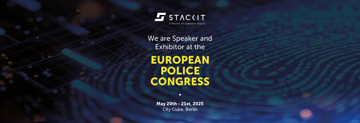 STACKIT banner announcing participation in the European Police Congress from May 20-21, 2025, at City Cube, Berlin. The STACKIT logo is at the top, with the text “We are speakers and exhibitors at the EUROPEAN POLICE CONGRESS” below.